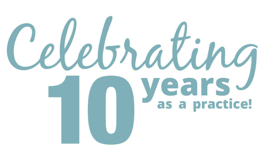 It’s our 10 year Anniversary!